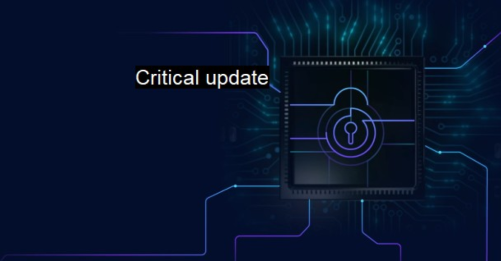 Critical Updates